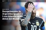 Argentina gây sốc đầu tiên ở World Cup: Báo chí xứ Tango 'tấn công' Messi