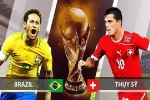 Nhận định bóng đá Brazil vs Thụy Sỹ, 01h00 ngày 18/6: Vũ điệu Samba