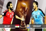 Nhận định & bình luận trước trận Ai Cập - Uruguay