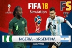 Kèo Argentina vs Nigeria: Tự tin theo Messi!