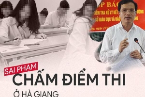 7 ngày đi tìm sự thật về sai phạm điểm thi nghiêm trọng ở Hà Giang