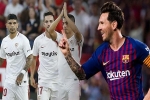 Barcelona - Sevilla: Messi và nhiệm vụ giải mã 'hiện tượng'