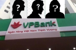 Những đại gia kín tiếng sở hữu nghìn tỷ của Ngân hàng VPBank