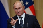 Putin cảnh báo sẽ phản ứng nếu Mỹ rút khỏi thỏa thuận hạt nhân