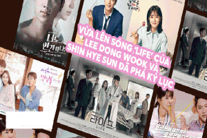 Rating phim Hàn Quốc tối 23/07: Vừa lên sóng ‘Life’ của Lee Dong Wook và Shin Hye Sun đã phá kỷ lục