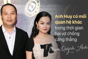 Phạm Quỳnh Anh xác nhận Quang Huy có mối quan hệ khác trong thời gian hai vợ chồng lục đục
