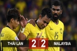 Thái Lan 2 - 2 Malaysia: Malaysia là đội bóng đầu tiên vào chơi trận chung kết AFF Suzuki Cup 2018