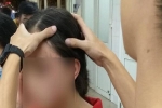 Hà Nội: Diễn biến bất ngờ vụ nữ sinh tố mẹ kế đánh chấn động não