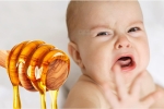 Tại sao trẻ dưới một tuổi không được ăn mật ong?