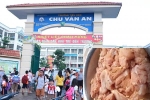 Phủ nhận thông tin 35 kg thịt gà ở trường Chu Văn An có mùi ôi thiu