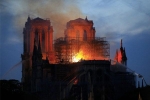 Nguyên nhân gây cháy ở Nhà thờ Đức Bà Paris