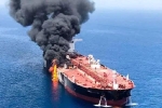 Vụ tấn công tàu ở vịnh Oman sẽ châm ngòi cú sốc giá dầu thứ 3?