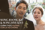 Song Hye Kyo và Song Joong Ki chính thức ly hôn