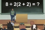 Cả thế giới điên đầu với phép toán đơn giản: 8÷2(2+2) bằng 1 hay 16?