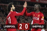 Liverpool 2-0 Sheffield: Song sát Salah & Mane mang về 3 điểm cho The Kop