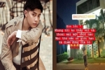 Noo Phước Thịnh đăng đàn bức xúc khi fan cuồng tới tận cửa nhà check in giữa đêm: 'Tôi không thấy vui và thoải mái một chút nào'