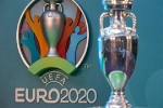 UEFA thông báo về tình hình EURO 2020 giữa 'tâm bão' virus corona