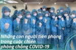 Tự hào Việt Nam: BS, y tá về hưu tình nguyện chống dịch, doanh nghiệp ủng hộ hơn 235 tỷ