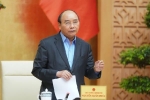 Thủ tướng Nguyễn Xuân Phúc: Quyết liệt cách ly xã hội để không 'vỡ trận'