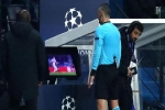 UEFA cân nhắc bỏ VAR khi bóng đá trở lại