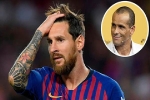 Các cầu thủ sẽ 'chột' nếu Messi còn ở Barca