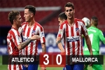 Kết quả Atletico 3-0 Mallorca: Giữ vững Top 3