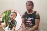 Nghi phạm bắt cóc bé trai 2 tuổi ở Bắc Ninh có thể bị xử lý ra sao?
