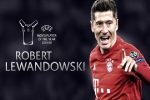 Đánh bại De Bruyne và Neuer, Lewandowski giành giải cầu thủ xuất sắc nhất năm của UEFA