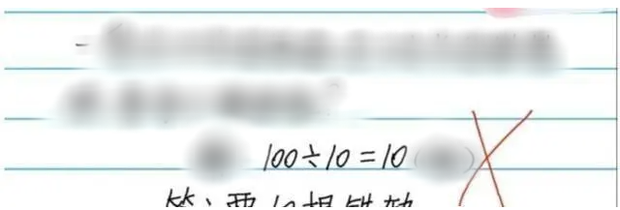 Con gái viết "100 : 10 = 10" bị gạch sai.