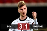 Kết quả Đức 3-1 Ukraine: Werner tỏa sáng, Đức vượt Tây Ban Nha lên đầu bảng