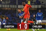 Kết quả Everton 1-0 Chelsea: The Blues đứt mạch bất bại