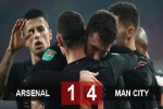 Kết quả Arsenal 1-4 Man City: Pháo thủ lại thua sấp mặt