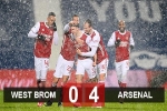 Kết quả West Brom 0-4 Arsenal: Pháo nổ tưng bừng