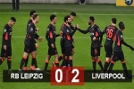 Kết quả RB Leipzig 0-2 Liverpool: Salah và Mane tỏa sáng