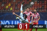 Kết quả Atletico 0-1 Chelsea: Giroud móc bóng không tưởng giúp Chelsea giành chiến thắng