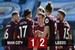Kết quả Man City vs Leeds: Guardiola thua Bielsa