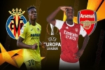 Nhận định bóng đá Villarreal vs Arsenal, 02h00 ngày 30/4: Khó cản Tàu ngầm vàng