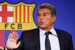 Chủ tịch La Liga khiến lãnh đạo Barca nóng mặt