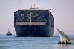 Kênh đào Suez đạt doanh thu kỷ lục mọi thời đại dù gặp sự cố tàu mắc kẹt
