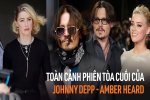 Toàn cảnh phiên tòa phán quyết vụ kiện bom tấn: Đội Johnny Depp rời tòa trong tiếng vỗ tay, Amber Heard mếu máo vì thua kiện