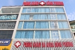 Hà Nội: Phòng khám đa khoa Đông Phương lại tiếp tục bị tố cáo 'chặt chém'