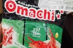 Đài Loan huỷ lô hàng mì ăn liền Omachi từ Việt Nam chứa chất cấm