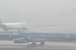 Loạt chuyến bay phải điều chỉnh do sương mù dày đặc ở miền Bắc